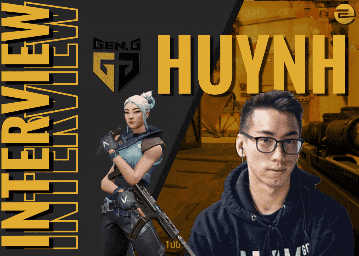 INTERVIEW WITH GEN.G'S HUYNH: ADAPTING TO CHANGE, FACING IMMORTALS, AND THE FUTURE OF GENG VALORANT