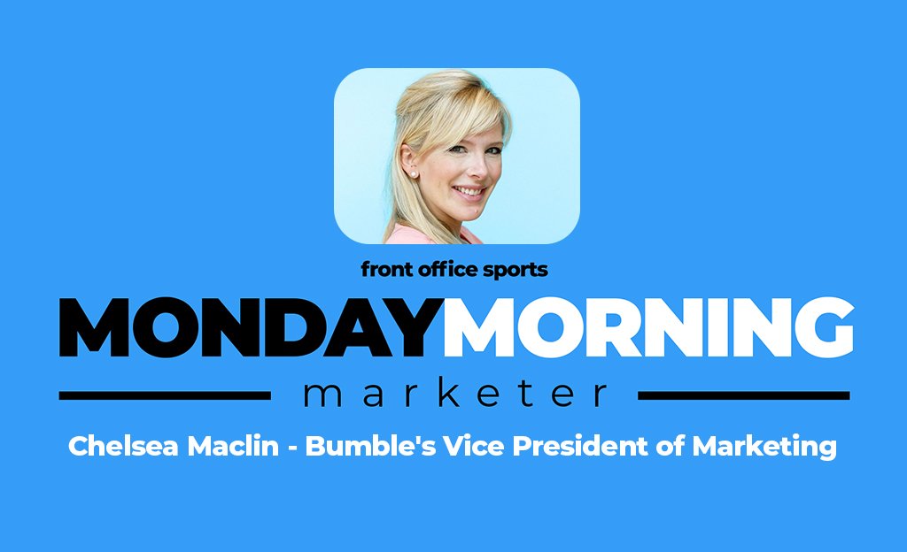 Monday Morning Marketer: Bumble Vice President Chelsea Maclin